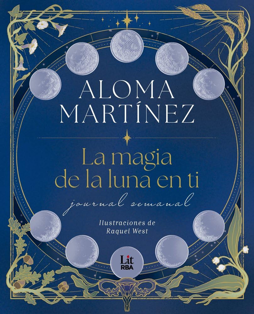 La magia de la luna en ti: Journal semanal (RBA Lit - Romántica)