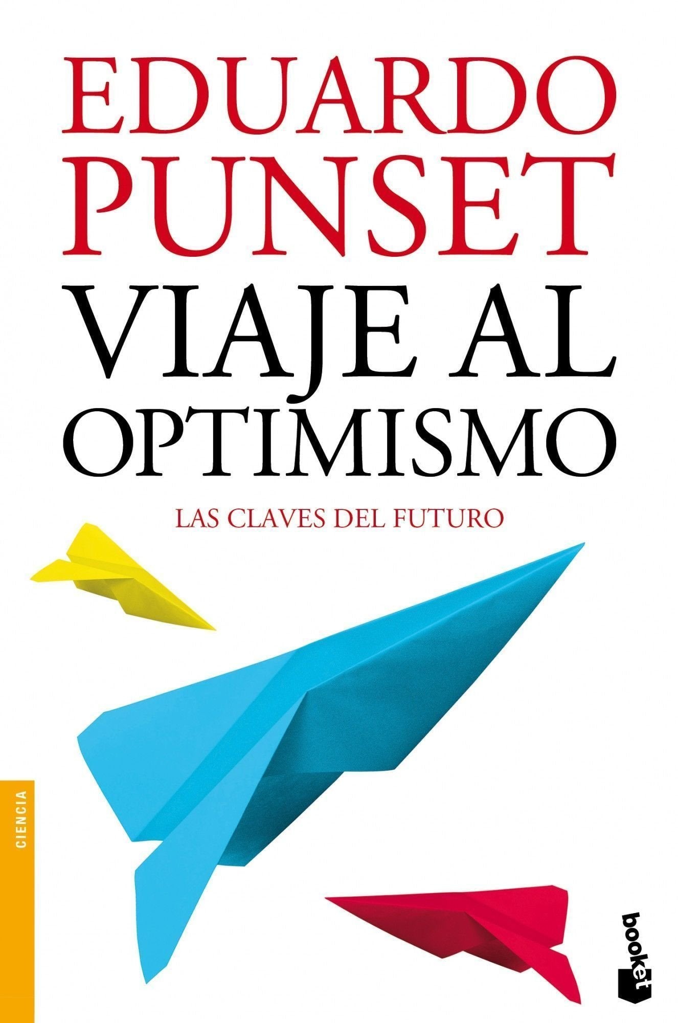 Viaje al optimismo: Viaje al optimismo: 4 (Divulgación)
