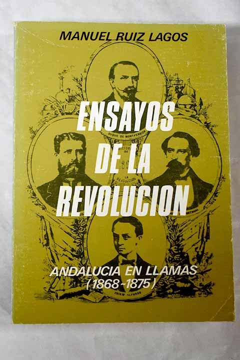 Ensayos de la revolución: Andaluc¸a en llamas, 18681875 (Ritmo universitario)