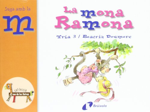 La mona Ramona (m): Juga amb la m (Catalá - A PARTIR DE 3 ANYS - LLIBRES DIDÀCTICS - Zoo de les lletres)