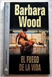 El fuego de la vida