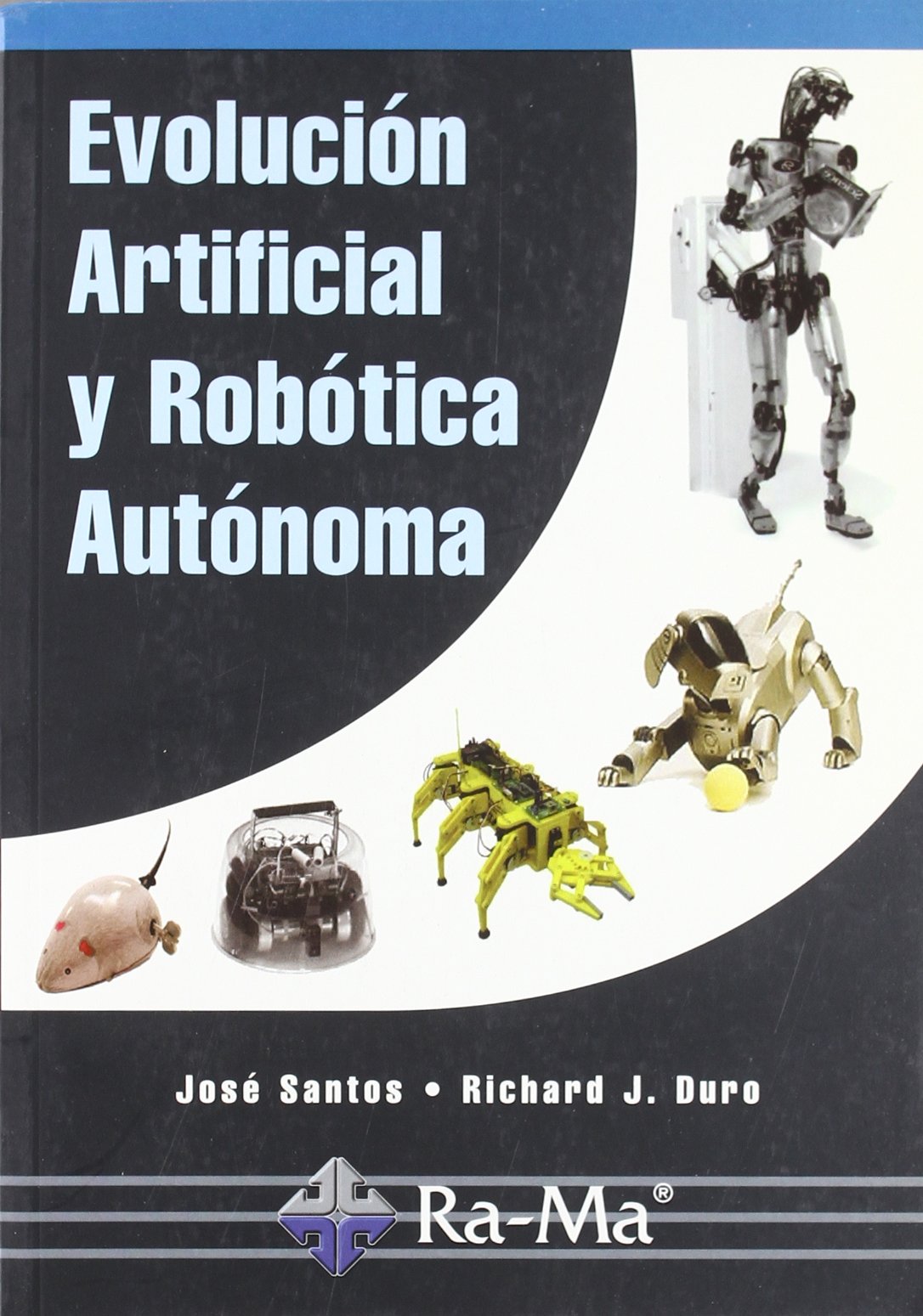 Evolución artificial y robótica autónoma. (INFORMATICA GENERAL)