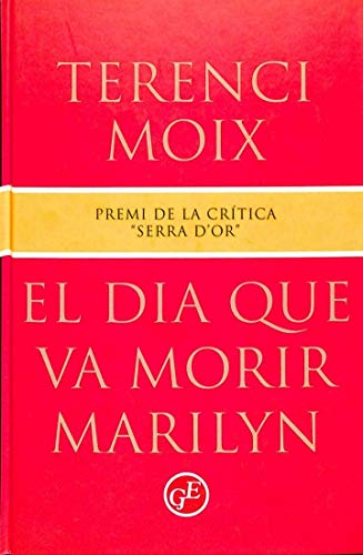 El dia que va morir Marilyn