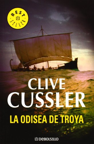 La odisea de Troya (Dirk Pitt 17) (BEST SELLER)