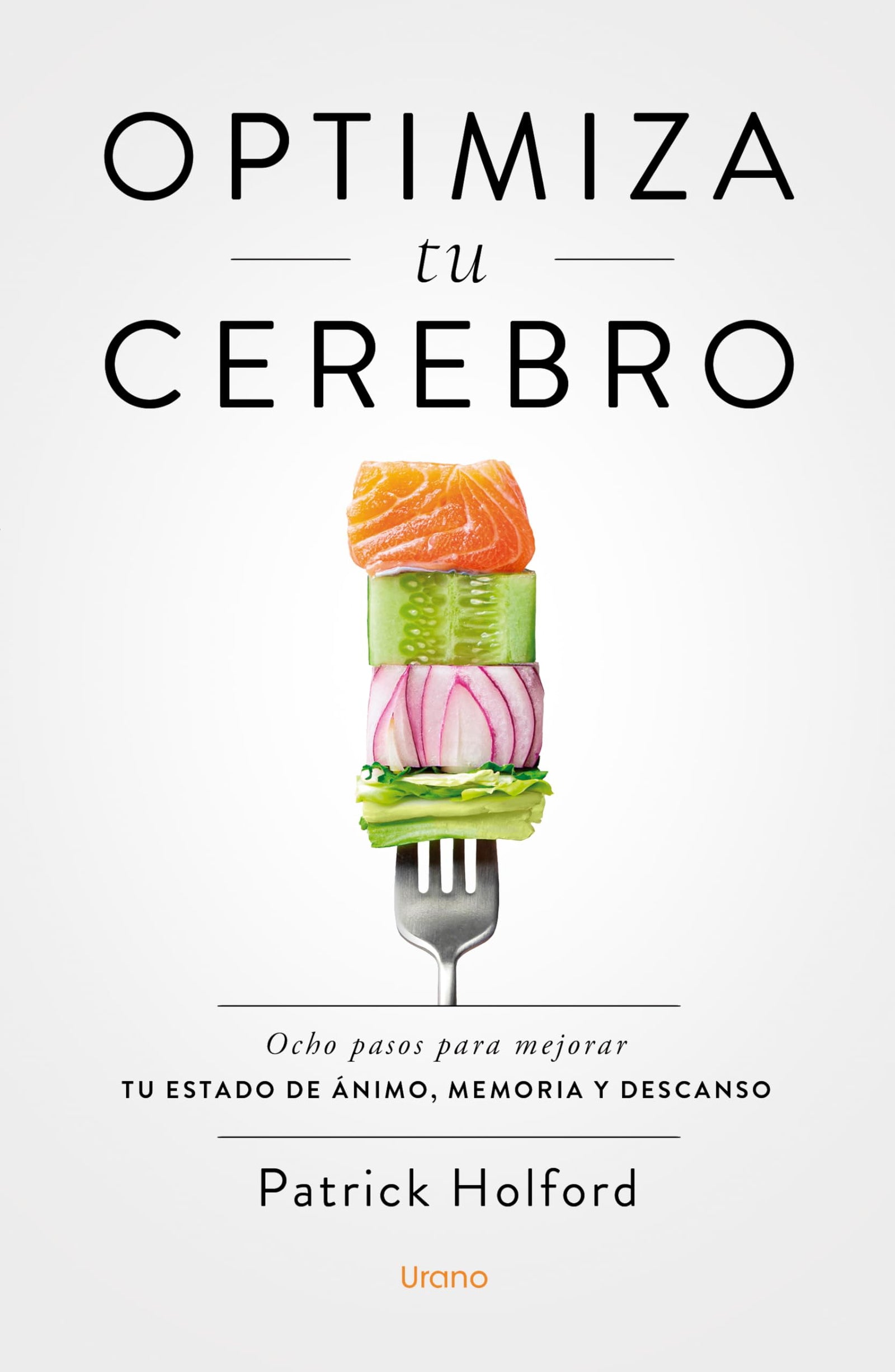 Optimiza tu cerebro (SALUD Y BIENESTAR)