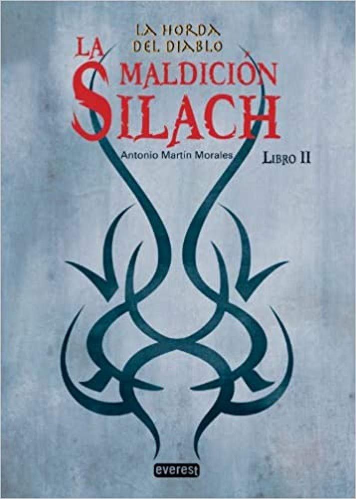 La Horda del Diablo. La Maldición Silach. Libro II (Bolsillo Everest)