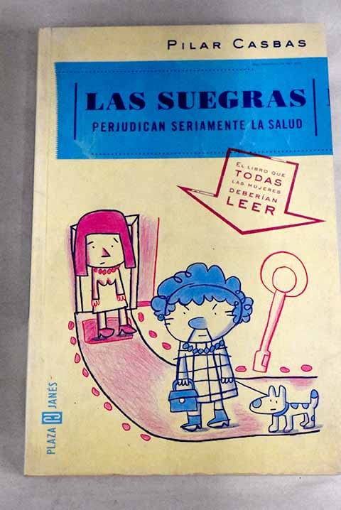 Las Suegras Perjudican Seriamente LA Salud/Mothers in Law Damage Your Health