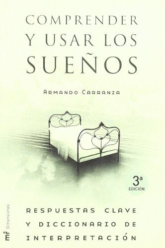 Comprender y usar los sueños: 1 (La otra ciencia)