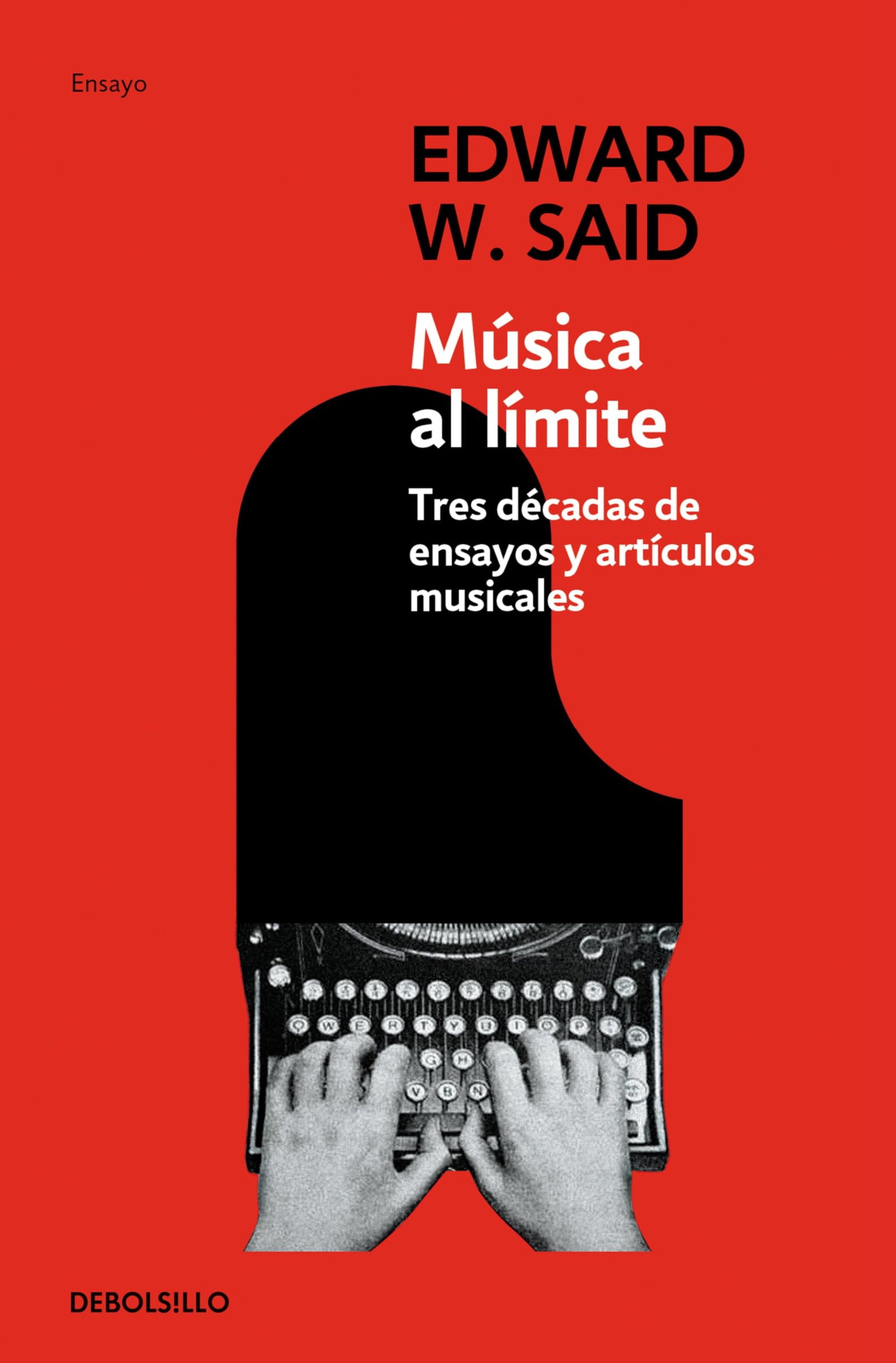 Música al límite: Tres décadas de ensayos y artículos musicales (Ensayo | Filosofía)
