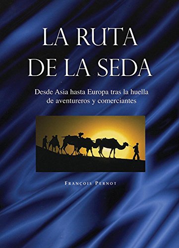La Ruta De La Seda (Artimis)