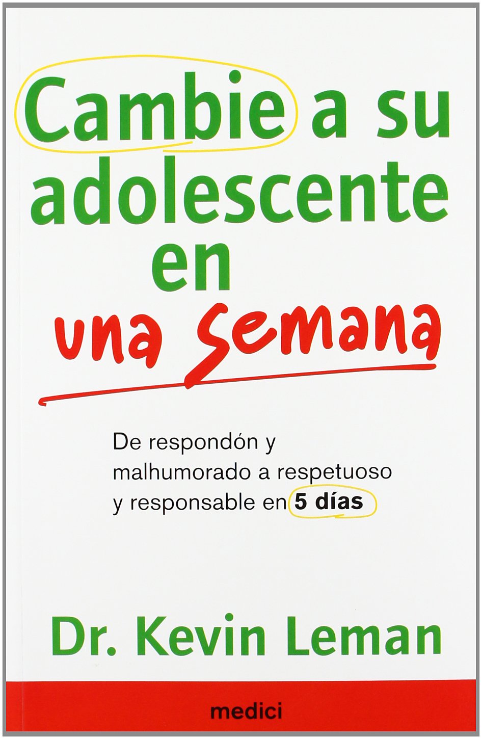 CAMBIE A SU ADOLESCENTE EN UNA SEMANA