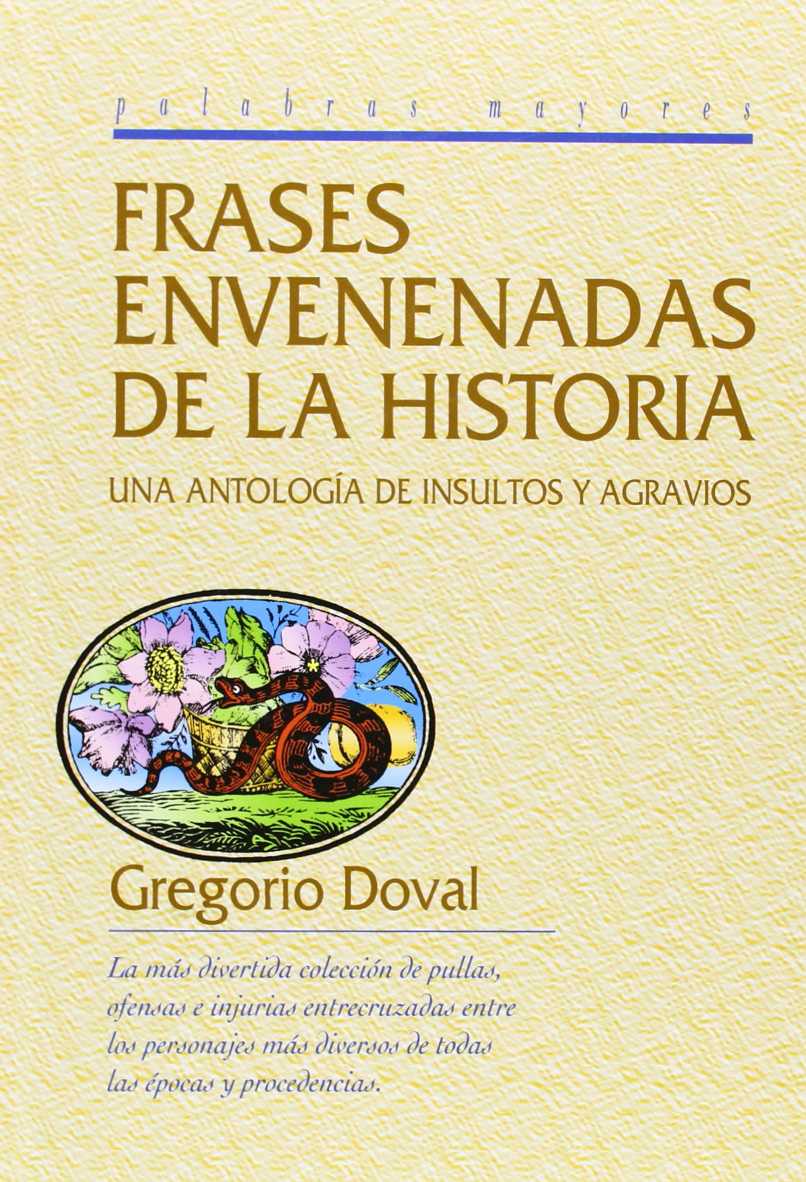 Frases Envenenadas De La Historia. Una A