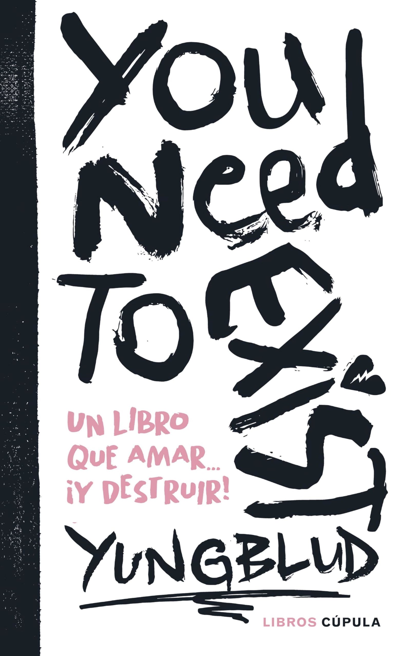 You need to exist: Un libro que amar... ¡Y destruir! (Hobbies)