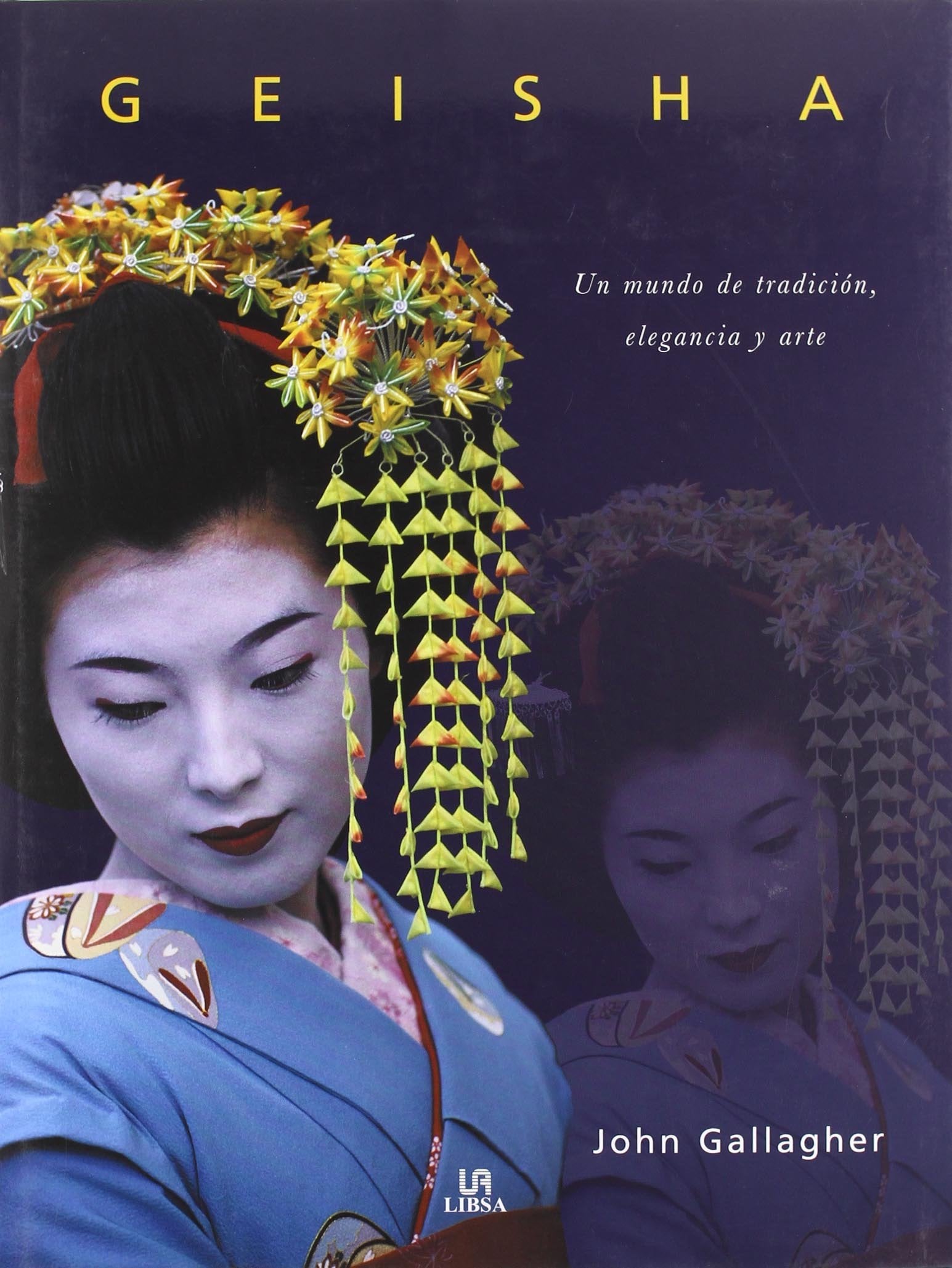 Geisha: Un Mundo de Tradición, Elegancia y Arte (Grandes Obras)