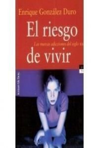 El riesgo de vivir (Vivir Mejor)