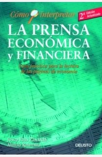 Cómo interpretar la prensa económica y financiera: Guía práctica para la lectura de las páginas de economía (FINANZAS Y CONTABILIDAD)