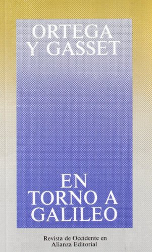 En torno a Galileo (Obras de José Ortega y Gasset (OGG))