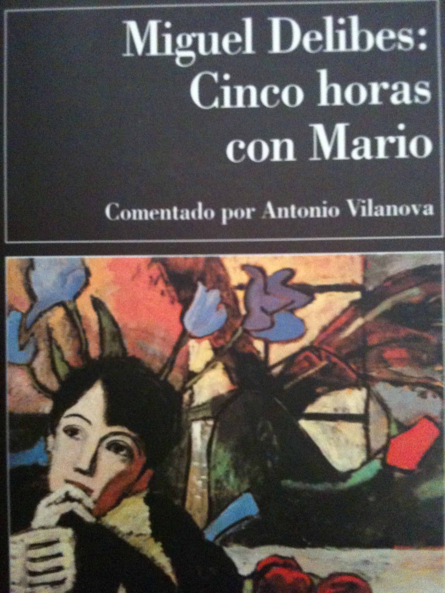 Cinco Horas Con Mario (Clasicos Contemporaneos Comentados)