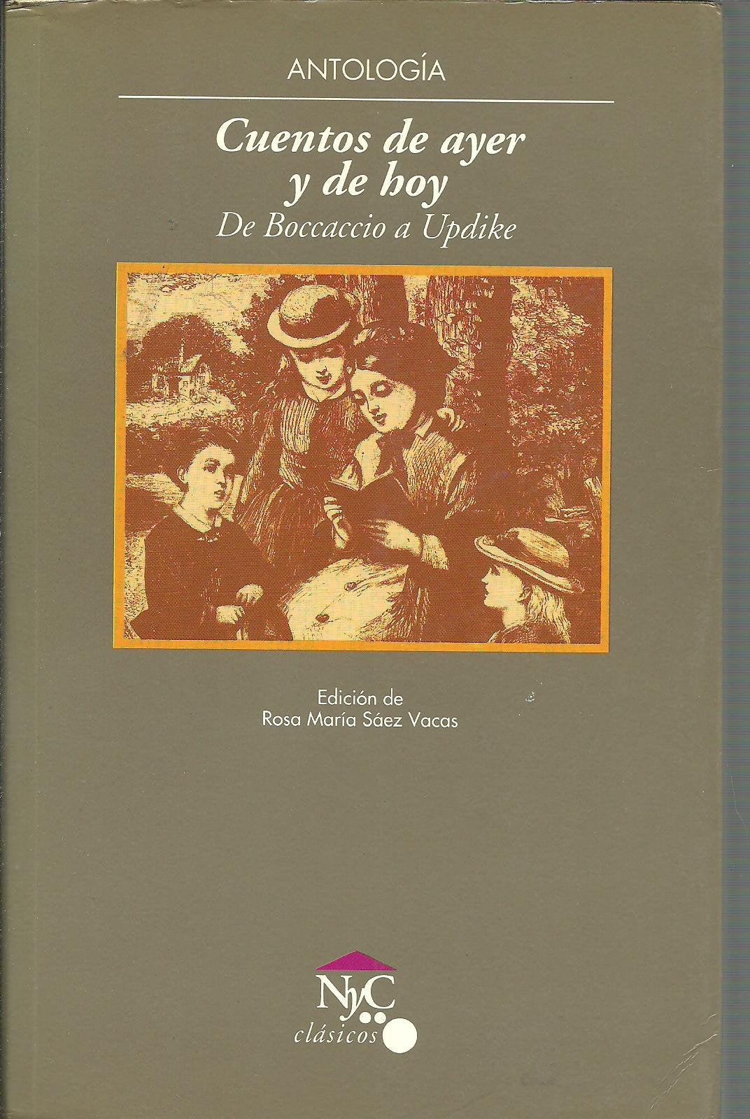 Cuentos de ayer y de hoy. De Boccaccio a Updike