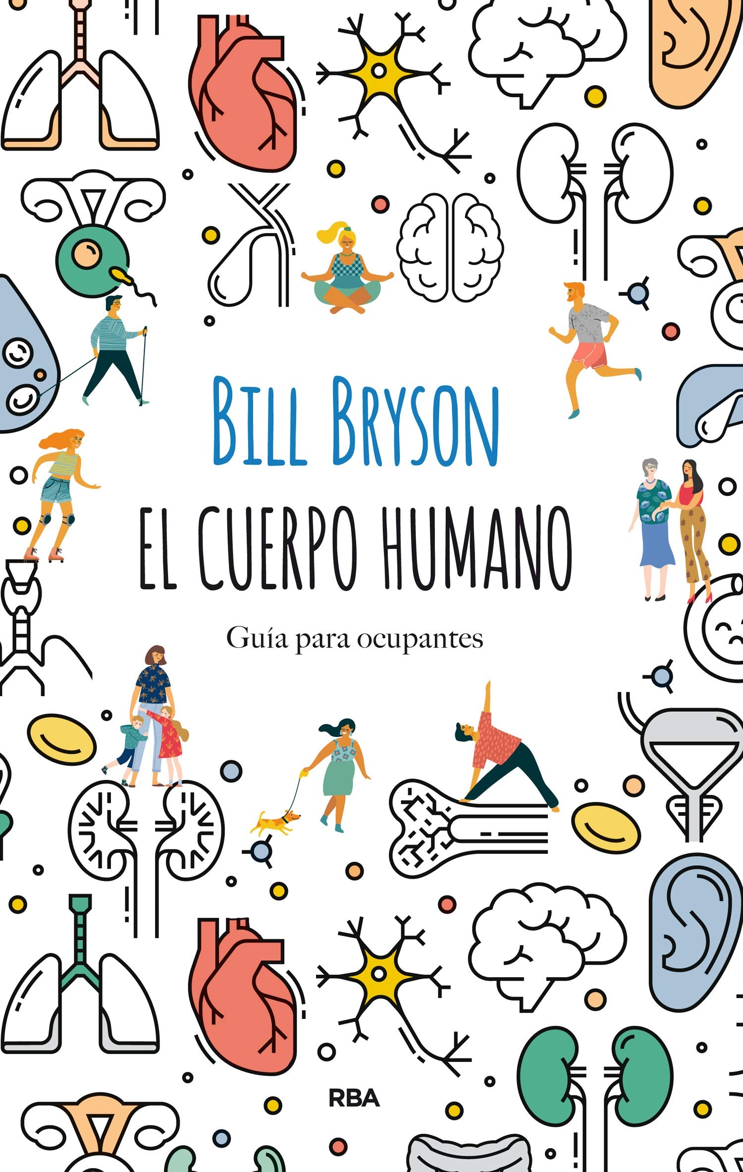 El cuerpo humano: Guía para ocupantes (Divulgación)