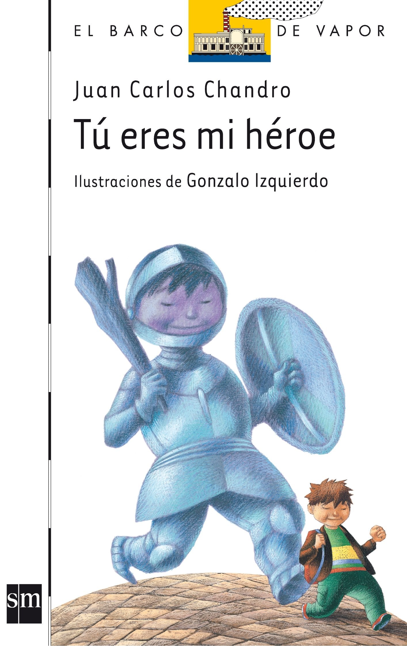 Tú eres mi héroe: 124 (El Barco de Vapor Blanca)