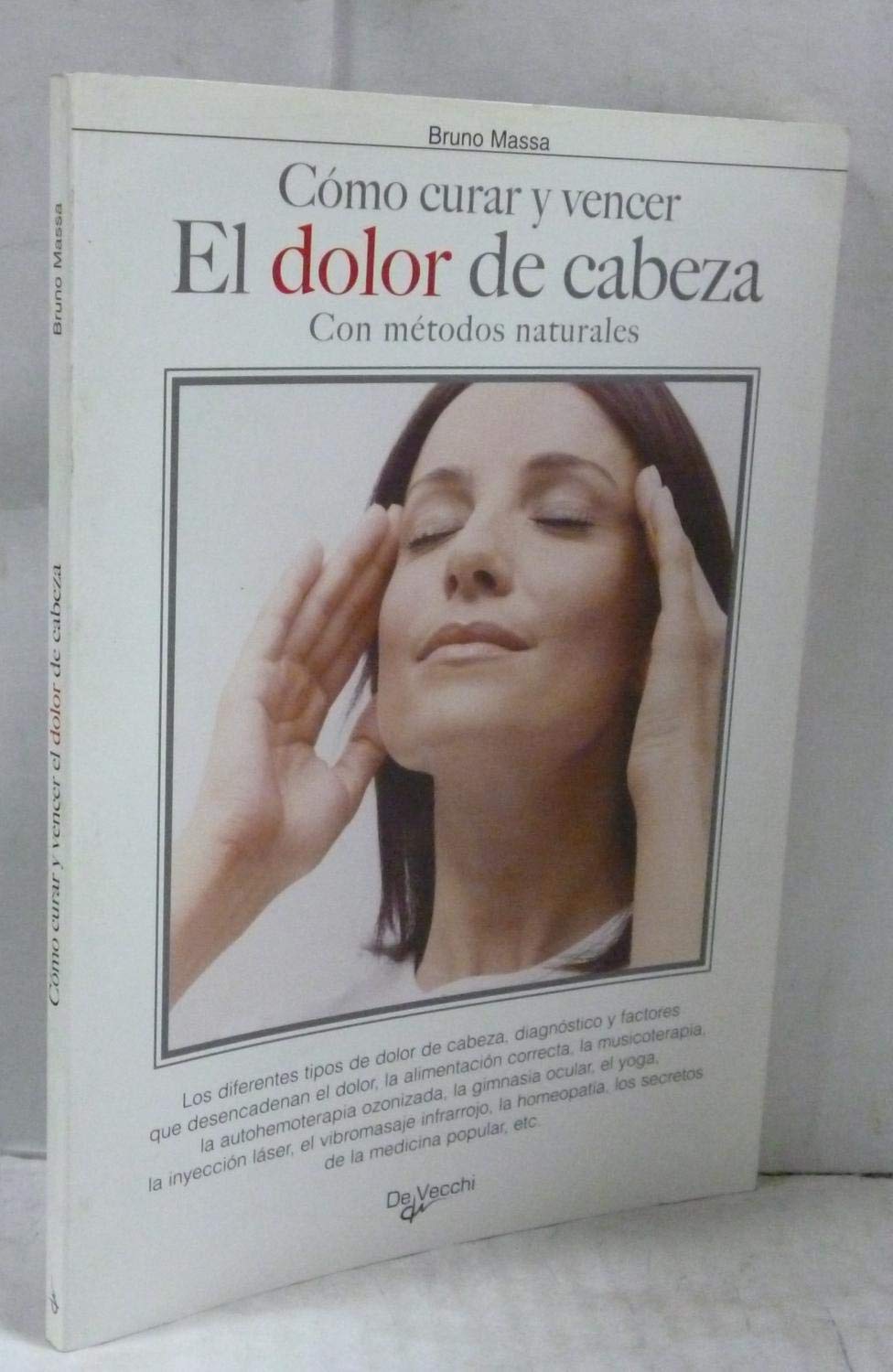 Dolor de cabeza - como curar y vencer