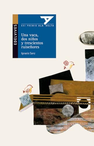 Una vaca, dos niños y trescientos ruiseñores: 73 (Ala Delta - Serie azul)