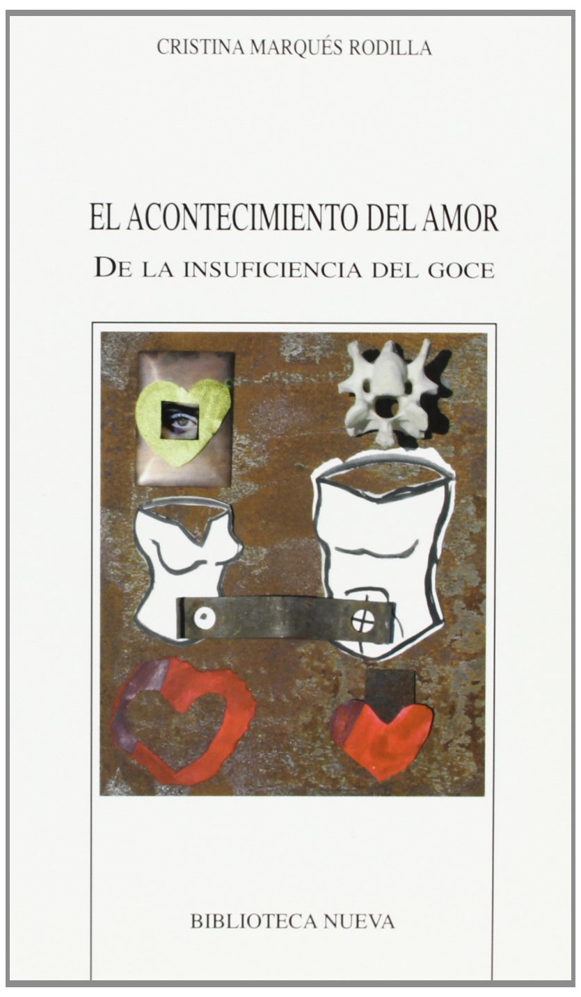 El Acontecimiento Del Amor O De Las Insuficiencias Del Goce (NUEVOS TEMAS DE PSICOANALISIS)