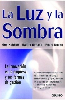 La luz y la sombra: La innovación en la empresa y sus formas de gestión (MANAGEMENT)