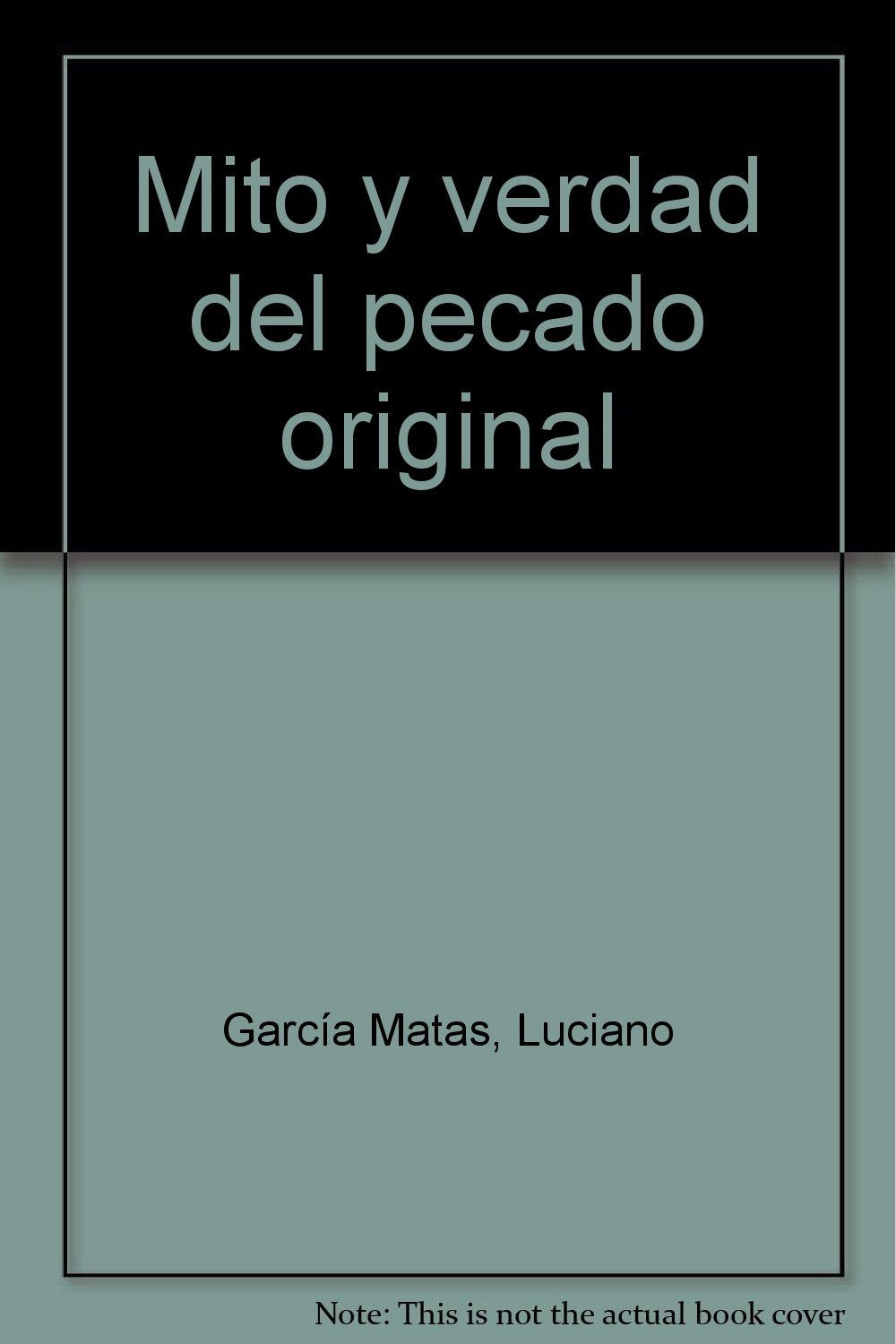 Mito y verdad del pecado original