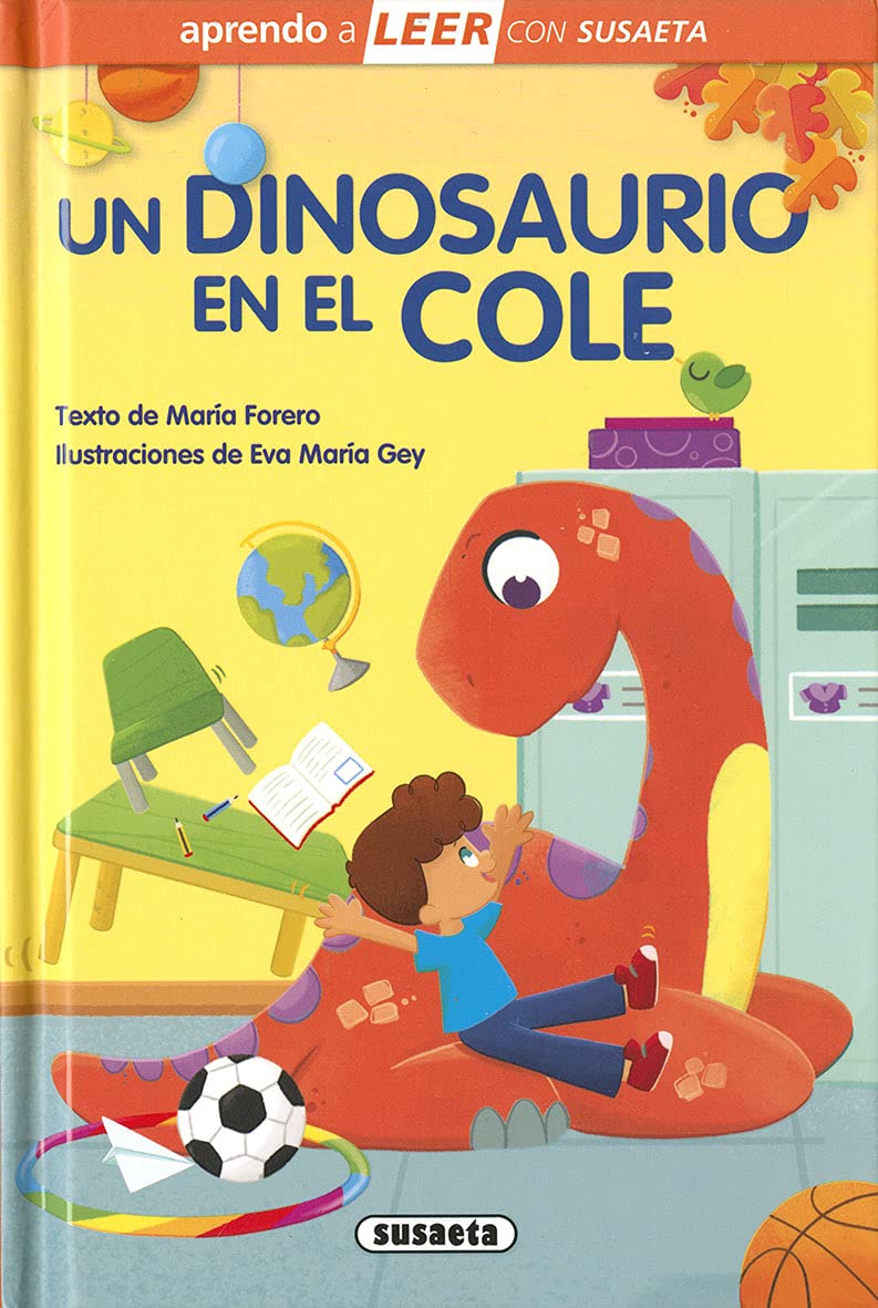 Un dinosaurio en El Cole (Aprendo a LEER con Susaeta - nivel 0)