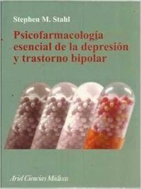 Psicofarmacologia esencial de la depresion y trastorno...
