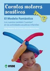 Cuentos motores acuáticos: El Modelo Fantástico. Los cuentos también 