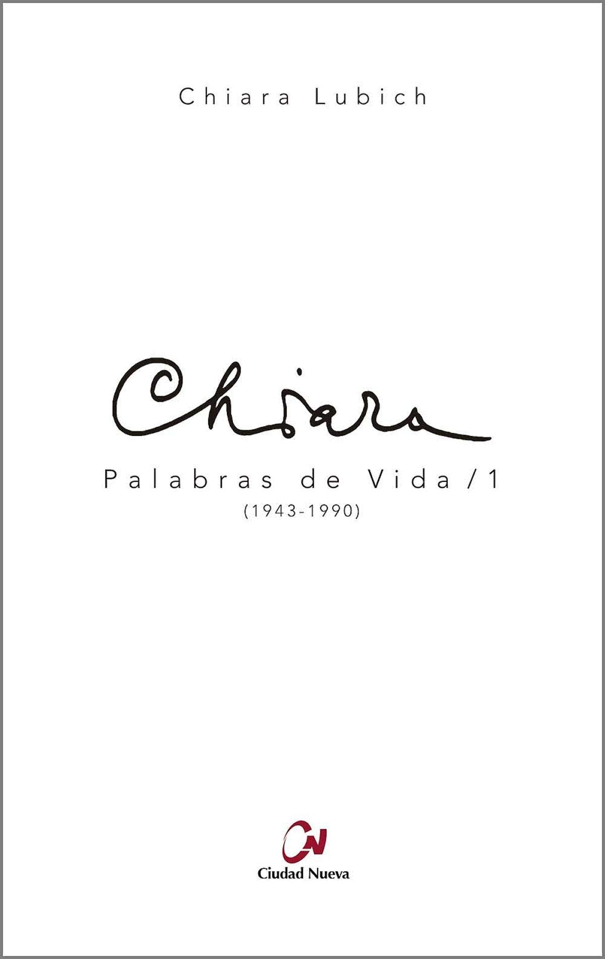 Palabras De Vida/1 (1943-1990) (Espiritualidad de la unidad)