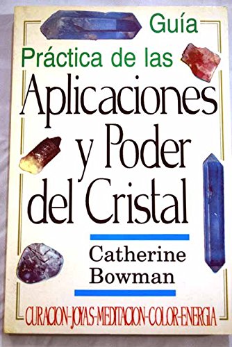 Guía práctica de las aplicaciones y poder del cristal