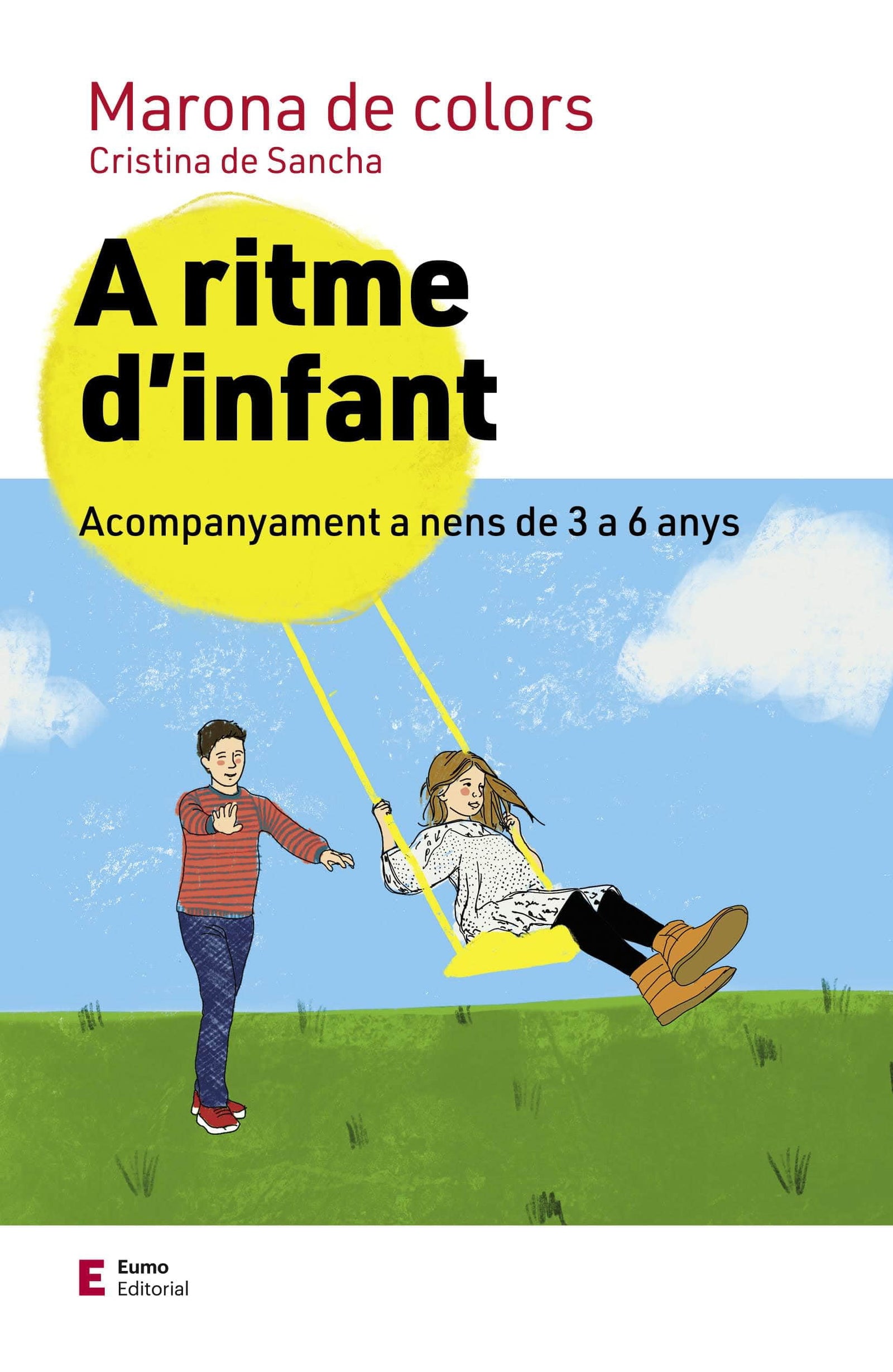 A ritme d'infant: Acompanyament a nens de 3 a 6 anys (Educació i família)