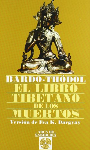 Libro Tibetano De Los Muertos (Arca de Sabiduría)