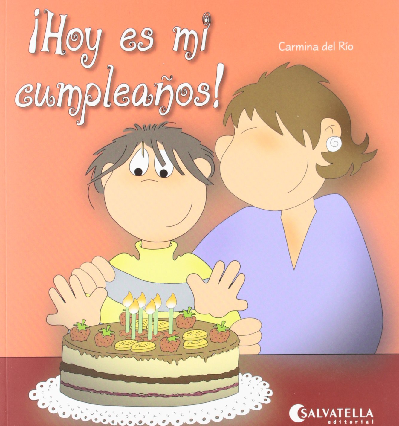 Hoy es mi cumpleaños!: ¡Hoy es un día especial! 7 (Hoy es un dia especial)