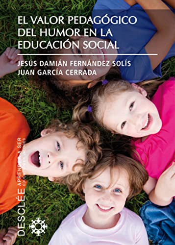 El valor pedagógico del humor en la educación social (Aprender a ser)