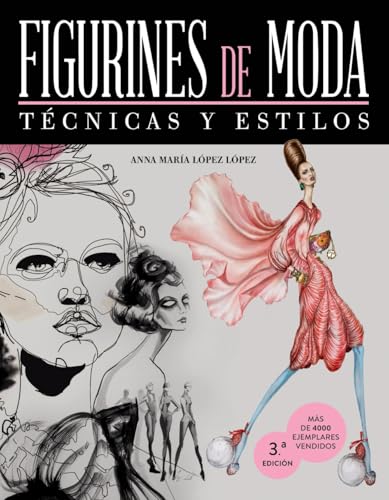 Figurines de moda. Técnicas y estilos (ESPACIO DE DISEÑO)