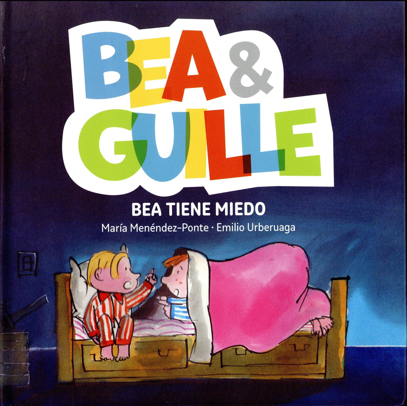 Bea & Guille 3. Bea tiene miedo