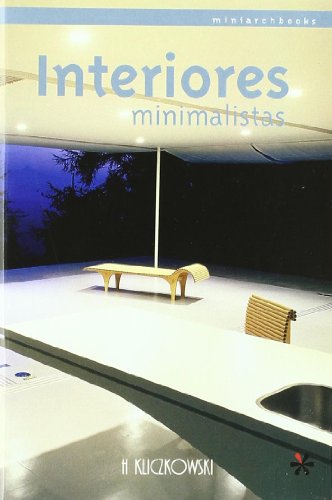 INTERIORES MINIMALISTAS (H.KLICZKOWSKI ONLY BOOK)