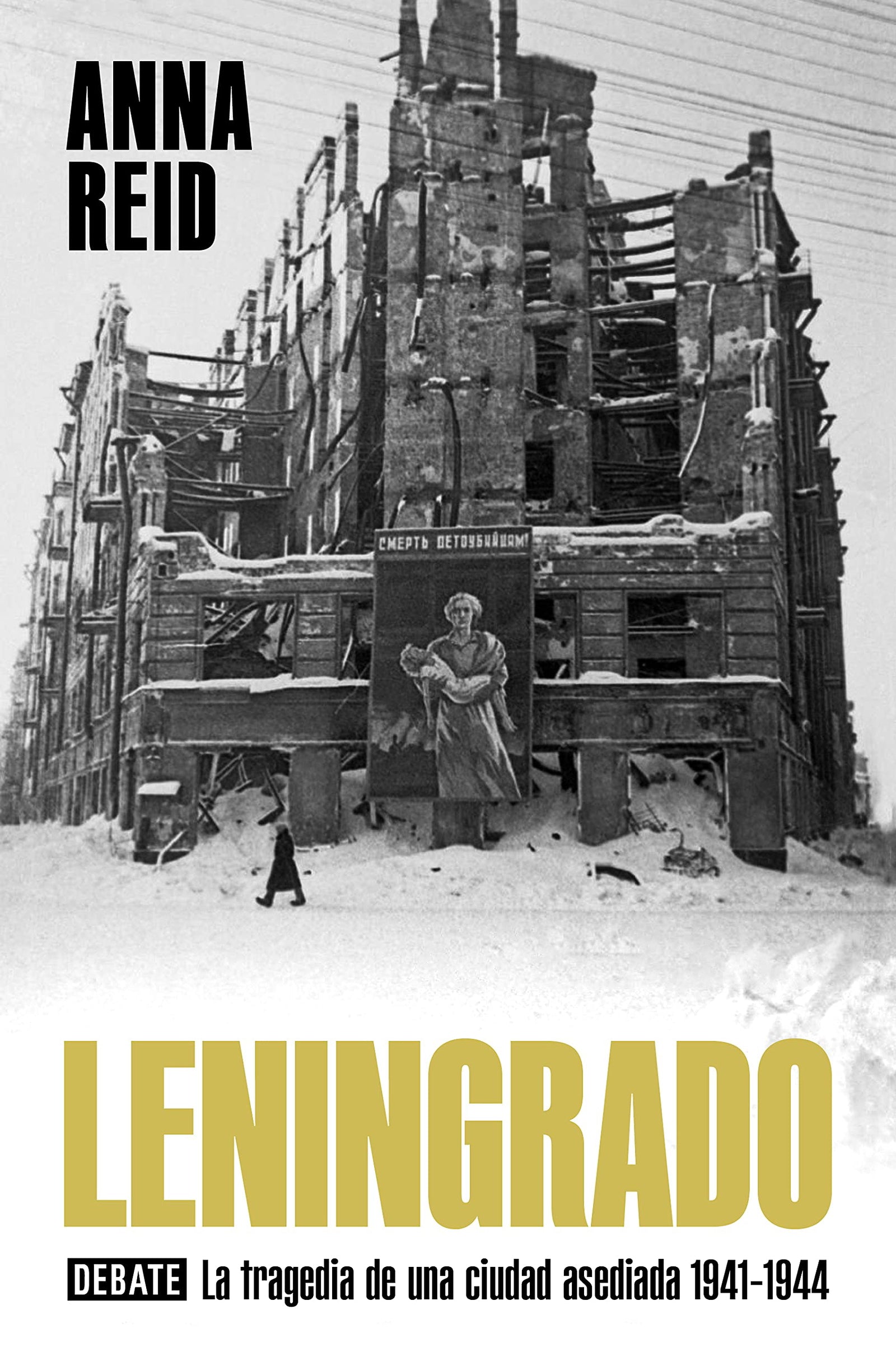 Leningrado: La tragedia de una ciudad asediada 1941-1944 (Historia)