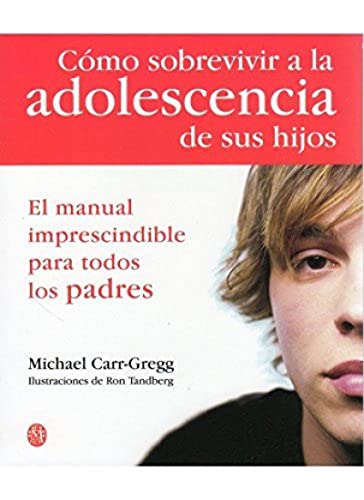 CÓMO SOBREVIVIR A LA ADOLESCENCIA HIJOS (NIÑOS Y ADOLESCENTES)