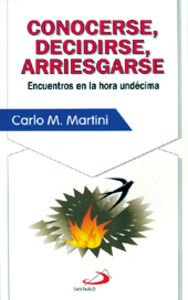 Conocerse, decidirse, arriesgarse: Encuentros en la hora undécima (Manantial)