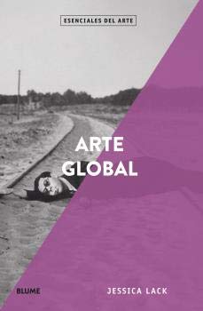 Arte Global (Esenciales del arte)