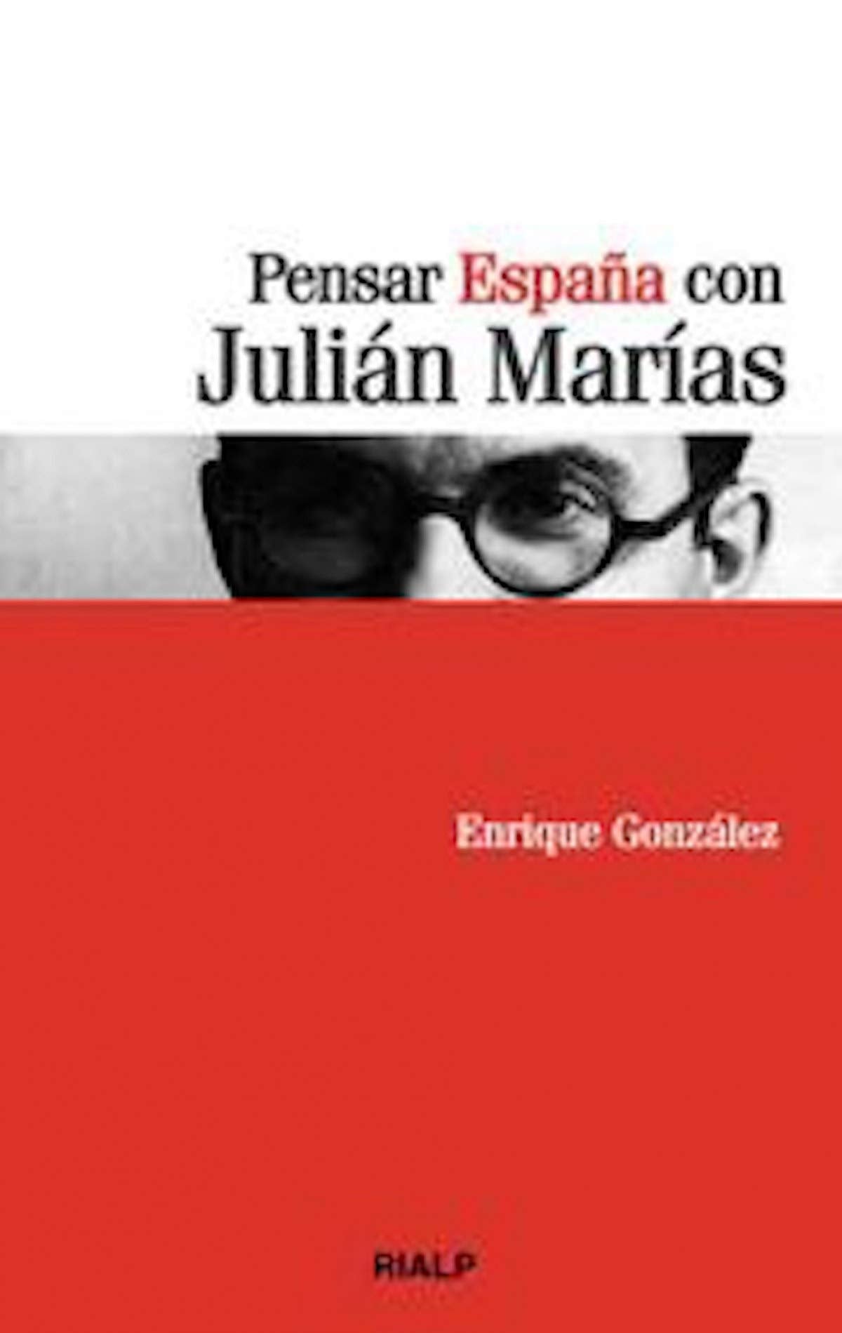 Pensar España con Julián Marías