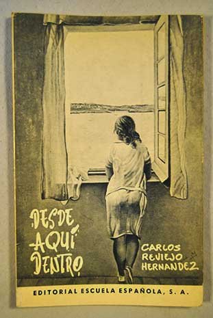 Desde aqui dentro (Spanish Edition)