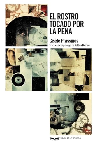 El rostro tocado por la pena (Libros de la Ballena)