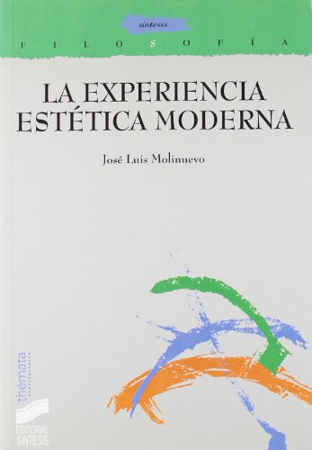 La experiencia estética moderna: 4 (Filosofía. Thémata)